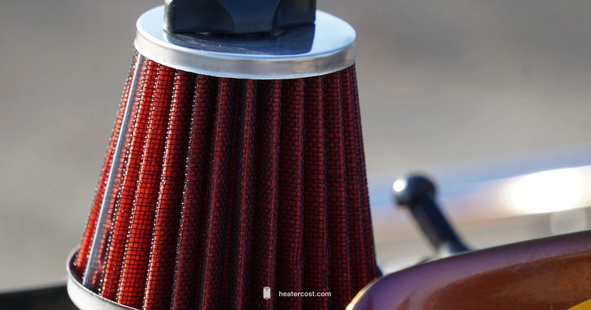 Filter Maintenance Filter Maintenance - Heater Cost